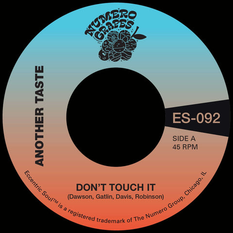 Another Taste & Maxx Traxx - Don't Touch It - Artists Another Taste & Maxx Traxx Style Disco, Funk Release Date 17 May 2024 Cat No. ES092lp Format 7" Vinyl - Numero Group - Numero Group - Numero Group - Numero Group - Vinyl Record