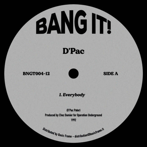 D'Pac - Everybody - Artists D'Pac Genre Deep House, Reissue Release Date 24 Nov 2023 Cat No. BNGT004-12 Format 12" Vinyl - Bang It! - Bang It! - Bang It! - D'Pac - Everybody - Bang It! - Bang It! - Vinyl Record