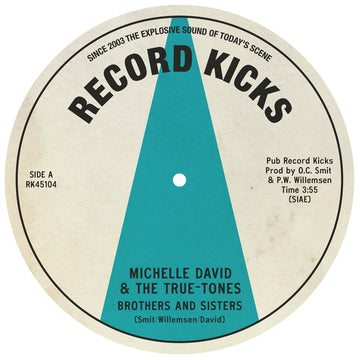 Michelle David & The True-tones - Brothers And Sisters / That Is You - Artists Michelle David & The True-tones Style Soul Release Date 22 Mar 2024 Cat No. RK45104 Format 7