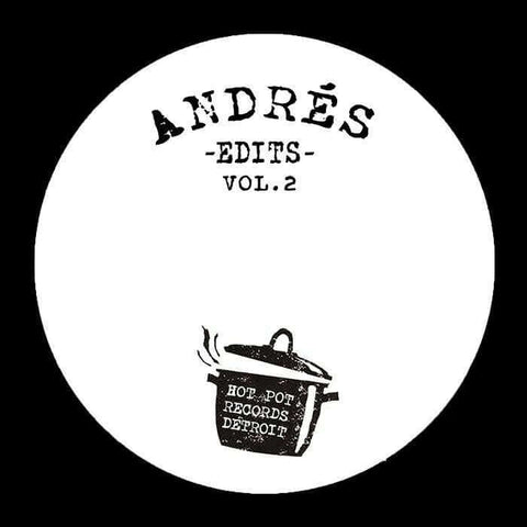 Andres - Edits Vol 2 - Artists Andres Style Disco Edits Release Date 26 Apr 2024 Cat No. HPR 005 Format 7" Vinyl - Hot Pot US - Hot Pot US - Hot Pot US - Hot Pot US - Vinyl Record