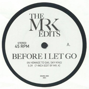 Artists The Mr K Edits Style Soul, Edits Release Date 24 May 2024 Cat No. MXMRK 2066 Format 7