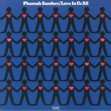 Pharoah Sanders - Love In Us All Vinly Record