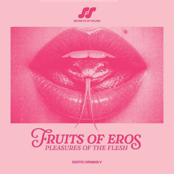 Various - Fruits Of Eros: Pleasures Of The Flesh 1