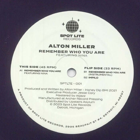Alton Miller - Remember Who You Are - Artists Alton Miller, Nina Genre Deep House, Soulful House Release Date 26 May 2023 Cat No. SPLTE 001 Format 12" Purple Vinyl - Spot Lite - Spot Lite - Spot Lite - Spot Lite - Vinyl Record