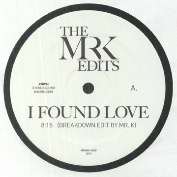 Mr K Edits - I Found Love - Artists Mr K Edits Genre Disco Edits Release Date 26 May 2023 Cat No. MXMRK 2060 Format 12