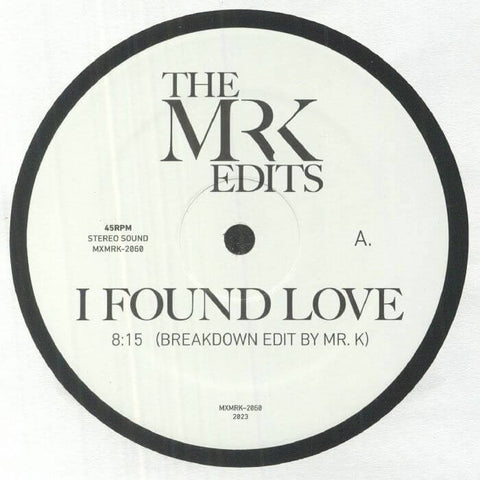 Mr K Edits - I Found Love - Artists Mr K Edits Genre Disco Edits Release Date 26 May 2023 Cat No. MXMRK 2060 Format 12" Vinyl - Most Excellent Unltd - Most Excellent Unltd - Most Excellent Unltd - Most Excellent Unltd - Vinyl Record