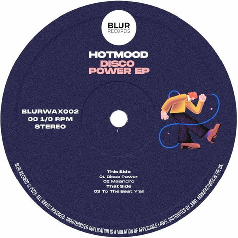 Hotmood - Disco Power - Artists Hotmood Genre Disco House Release Date 4 Aug 2023 Cat No. BLURWAX 002 Format 12" Vinyl - Blur - Vinyl Record