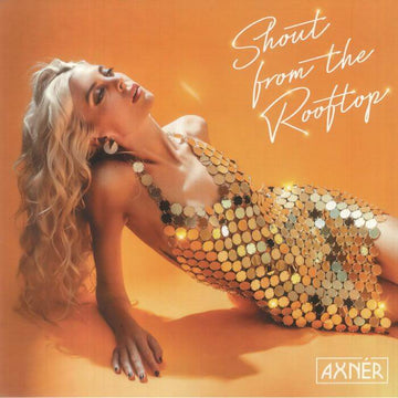 Axner - Shout From The Rooftop - Artists Axner Genre Disco, Remix Release Date 13 Oct 2023 Cat No. DFR 002 Format 12