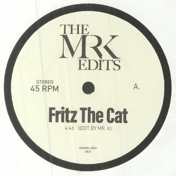 The Mr K Edits - Fritz The Cat - Artists The Mr K Edits Genre Disco Edits Release Date 30 Oct 2023 Cat No. MXMRK 2063 Format 7