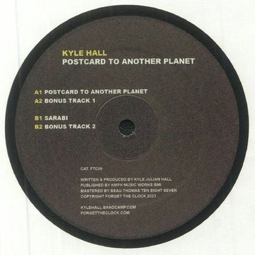 Kyle Hall - Postcard To Another Planet - Artists Kyle Hall Genre Detroit House, Deep House Release Date 30 Oct 2023 Cat No. FTC 09 Format 12