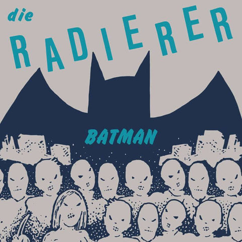 Die Radierer - Batman - Artists Die Radierer Genre New Wave, Post-Punk Release Date 8 Mar 2024 Cat No. ERC 154 Format 7" Vinyl - Emotional Rescue - Vinyl Record