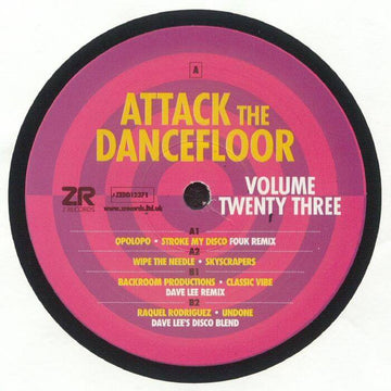 Various - Attack The Dancefloor Volume Twenty Three - Artists Opolopo / Wipe The Needle / Backroom Productions / Raquel Rodriguez Genre Nu-Disco, Disco House Release Date 2 Feb 2024 Cat No. ZEDD 12371 Format 12
