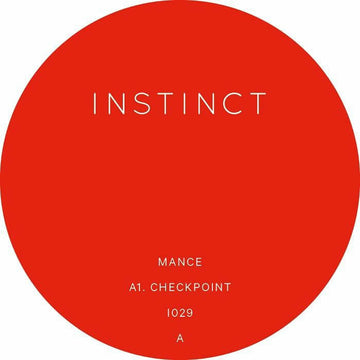 Mance - Checkpoint - Artists Mance Genre UK Garage Release Date 29 Mar 2024 Cat No. INSTINCT 29 Format 12
