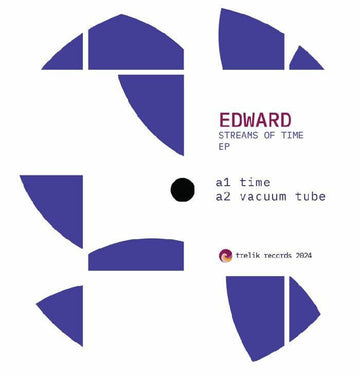 Edward - Streams Of Time EP - Artists Edward Genre Tech House, Minimal Release Date 5 Apr 2024 Cat No. TR 037 Format 12