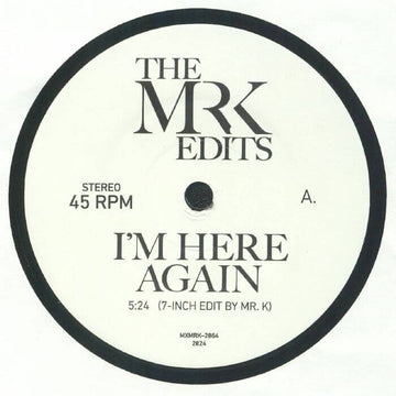 Mr K - I'm Here Again - Artists Mr K Style Disco, Rock, Edits Release Date 26 Jan 2024 Cat No. MXMRK 2064 Format 7