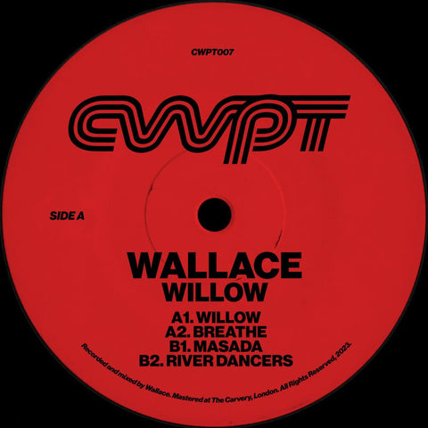 Wallace - Willow EP - Artists Wallace Genre House, Techno Release Date 1 Dec 2023 Cat No. CWPT007 Format 12" Vinyl - CWPT - CWPT - CWPT - CWPT - Vinyl Record