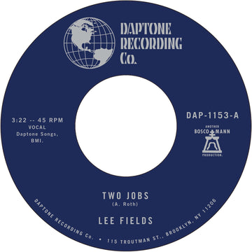 Lee Fields - Two Jobs - Artists Lee Fields Style Soul Release Date 19 Apr 2024 Cat No. DAP1153 Format 7