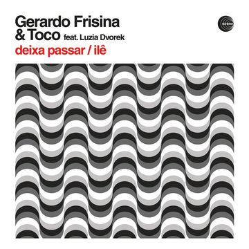 Gerardo Frisina & Toco - Deixa Passar / Ilê (feat. Luzia Dvorek) Vinly Record