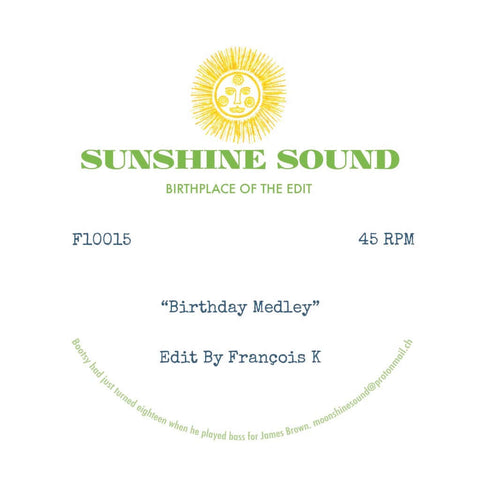 Sunshine Sound - Birthday Medley / X Medley - Edits By Francois K - Artists Sunshine Sound", "Francois K Style Disco Release Date 26 Apr 2024 Cat No. F10015/F10037 Format 10" Vinyl - Sunshine Sound - Sunshine Sound - Sunshine Sound - Sunshine Sound - Vinyl Record
