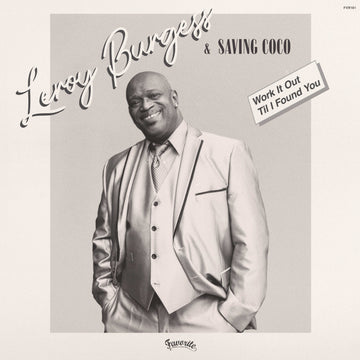 Leroy Burgess & Saving Coco - Work It Out - Artists Leroy Burgess & Saving Coco Genre Disco, Boogie Release Date 1 Jan 2019 Cat No. FVR161 Format 12