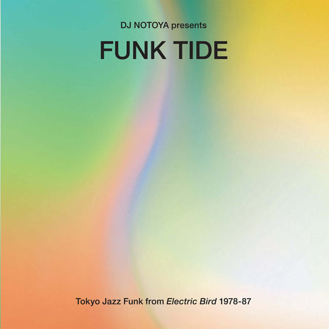 Various - Funk Tide - Tokyo Jazz-Funk From Electric Bird 1978-87 - Artists Various Style Jazz-Funk, Funk Release Date 15 Mar 2024 Cat No. WWSLP81 Format 12" Vinyl - Wewantsounds - Wewantsounds - Wewantsounds - Wewantsounds - Vinyl Record