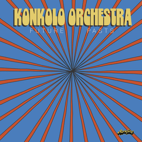 Konkolo Orchestra - Future Pasts - Artists Konkolo Orchestra Genre Afrobeat Release Date 26 Jan 2024 Cat No. ROCLP012 Format 12" Vinyl - Rocafort Records - Rocafort Records - Rocafort Records - Rocafort Records - Vinyl Record
