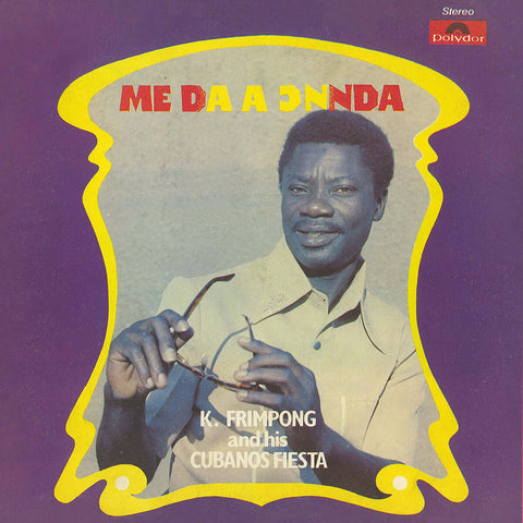 K. Frimpong And His Cubanos Fiesta - Me Da A Onnda - Artists K. Frimpong And His Cubanos Fiesta Style Highlife, African Release Date 1 Jan 2021 Cat No. HC72 Format 12" Vinyl, Tip-on sleeve - Hot Casa Records - Hot Casa Records - Hot Casa Records - Hot Cas - Vinyl Record