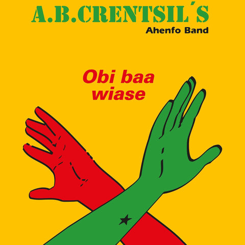 A.B. Crentsil's Ahenfo Band - Obi Baa Wiase - Artists A.B. Crentsil's Ahenfo Band Style Highlife, African Release Date 1 Jan 2022 Cat No. HTML009, SEC014 Format 12" Vinyl - Hot Mule - Hot Mule - Hot Mule - Hot Mule - Vinyl Record