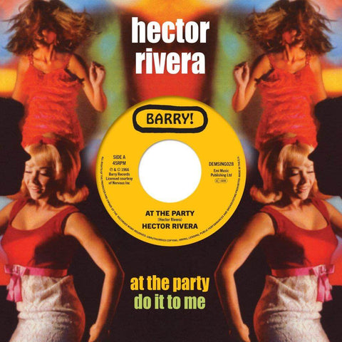 Hector Rivera - At The Party / Do It To Me - Artists Hector Rivera Genre Boogaloo, Reissue Release Date 7 Jul 2023 Cat No. DEMSING028 Format 7" Vinyl - Demon Singles Club - Demon Singles Club - Demon Singles Club - Demon Singles Club - Vinyl Record