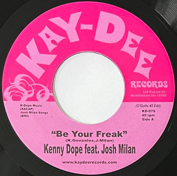 Kenny Dope ft. Josh Milan - Be Your Freak Vinly Record