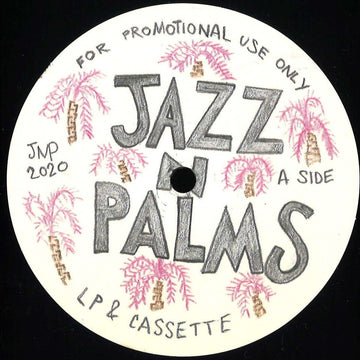 JAZZ N PALMS - JAZZ N PALMS 02 - Artists JAZZ N PALMS Genre Jazz, Edits Release Date 1 Jan 2020 Cat No. JNP02 Format 12