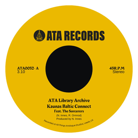 ATA Records & The Sorcerers - Kaunas Baltic Connect / Baby, I Don't Care - Vinyl Record