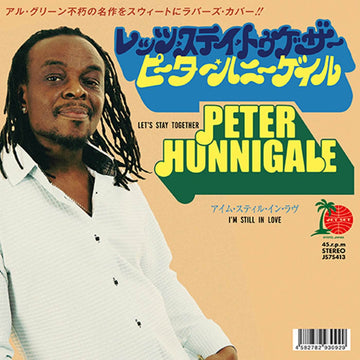 Artists Peter Hunnigale Style Lovers Rock Release Date 26 Jul 2024 Cat No. JS7S413 Format 7