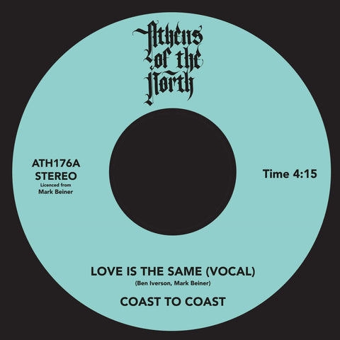 Coast To Coast - Love Is The Same - Artists Coast To Coast Genre Disco, Modern Soul, Reissue Release Date 26 Jan 2024 Cat No. ATH176 Format 7" Vinyl - Athens of the North - Athens of the North - Athens of the North - Athens of the North - Vinyl Record