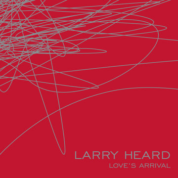 Larry Heard - Love's Arrival - Artists Larry Heard Genre Deep House, Reissue Release Date 3 Nov 2023 Cat No. ML9013 Format 3 x 12
