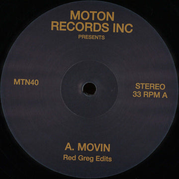 Red Greg - Movin - Artists Red Greg Genre Disco Edits Release Date 1 Jan 2017 Cat No. MTN40 Format 12