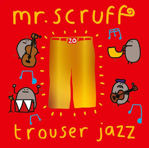 Mr. Scruff - Trouser Jazz - Artists Mr. Scruff Style Breaks, Future Jazz Release Date 1 Jan 2023 Cat No. ZEN65XX Format 1 x 12" Blue Vinyl, 1 x 12" Red Vinyl, Deluxe - Ninja Tune - Ninja Tune - Ninja Tune - Ninja Tune - Vinyl Record