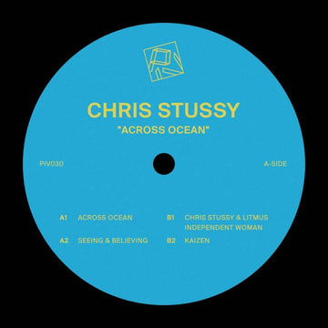 Chris Stussy - Across Ocean - Artists Chris Stussy Genre Tech House Release Date 1 Jan 2020 Cat No. PIV030 Format 12