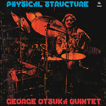 George Otsuka Quintet - Physical Structure - Artists George Otsuka Quintet Genre Jazz, Fusion, Reissue Release Date 26 Jan 2024 Cat No. LTJC006 Format 12