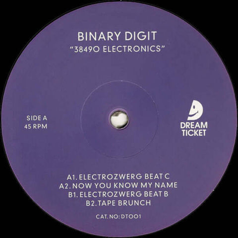 Binary Digit - 38490 Electronics - Artists Binary Digit Genre Electro Release Date 1 Jan 2018 Cat No. DT001 Format 12" Vinyl - Dream Ticket - Dream Ticket - Dream Ticket - Dream Ticket - Vinyl Record