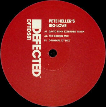 Pete Heller's Big Love - Big Love - Artists Pete Heller Style Deep House Release Date 28 Jan 2022 Cat No. DFTD581 Format 12