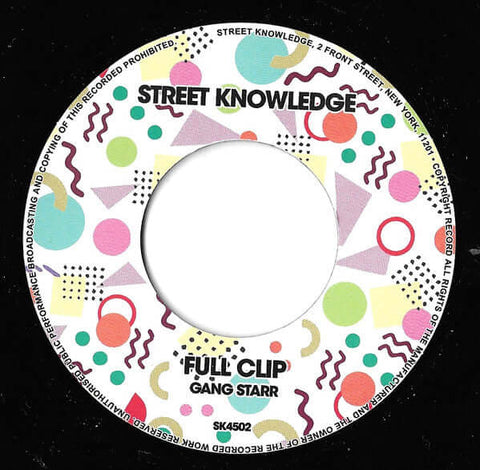 Gang Starr - Full Clip / DWYCK - Artists Gang Starr Genre Hip-Hop, Reissue Release Date 1 Jan 2020 Cat No. SK4502 Format 7" Vinyl - Street Knowledge - Street Knowledge - Street Knowledge - Street Knowledge - Vinyl Record