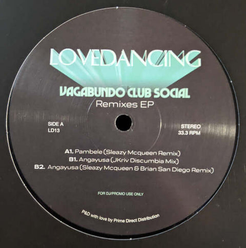 Vagabundo Club Social - Pambele Remixes - Artists Vagabundo Club Social Genre Disco House Release Date 1 Jan 2020 Cat No. LD13 Format 12" Vinyl - Lovedancing - Vinyl Record