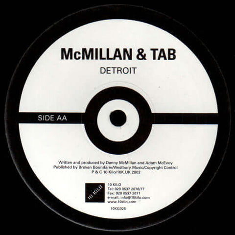 McMillan & Tab - Supersonic / Detroit - Artists McMillan & Tab Genre Breakbeat Release Date 11 Nov 2002 Cat No. 10KG025 Format 12" Vinyl - 10 Kilo - 10 Kilo - 10 Kilo - 10 Kilo - Vinyl Record