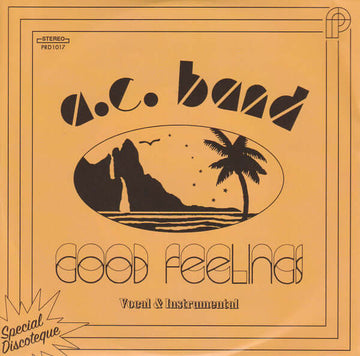 AC Band - Good Feelings - Artists AC Band Genre Disco Release Date 1 Jan 2020 Cat No. PRD1017 Format 7