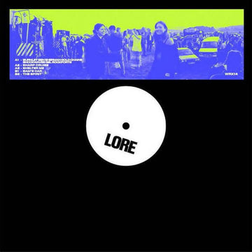 Lore - Lore - Artists Lore Genre Garage House, Rave Release Date 1 Jan 2020 Cat No. WRX14 Format 12
