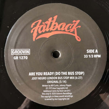 Fatback - (Are You Ready) Do The Bus Stop - Artists Fatback Genre Disco, Remix, Reissue Release Date 1 Jan 2020 Cat No. GR 1270 Format 12