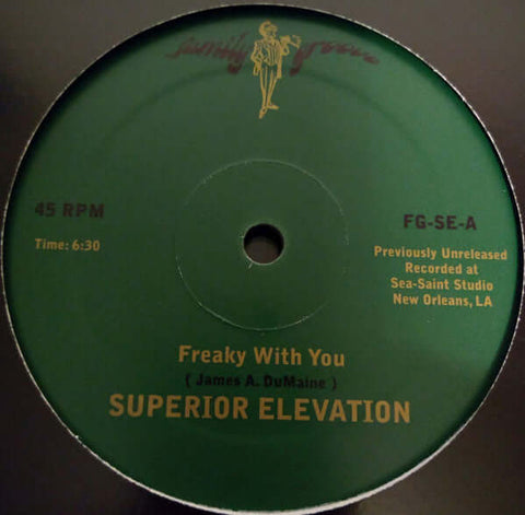Superior Elevation - Freaky With You - Artists Superior Elevation Genre Disco, Soul Release Date 1 Jan 2020 Cat No. FG-SE Format 12" Vinyl - Family Groove Records - Family Groove Records - Family Groove Records - Family Groove Records - Vinyl Record
