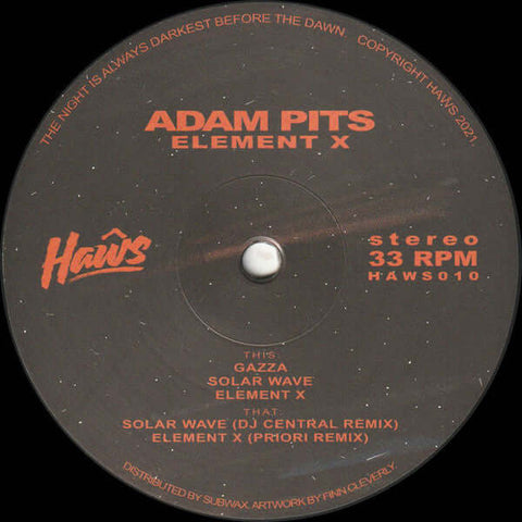 Adam Pits - Element X - Artists Adam Pits Genre Techno, Breakbeat, UKG, Downtempo Release Date 1 Jan 2021 Cat No. HAWS010 Format 12" Vinyl - Haŵs - Haŵs - Haŵs - Haŵs - Vinyl Record