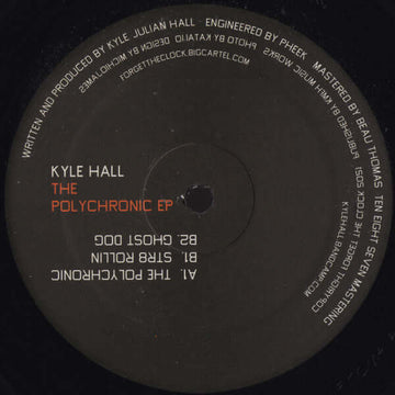 Kyle Hall - The Polychronic - Artists Kyle Hall Genre Deep House Release Date 1 Jan 2021 Cat No. FTC04 Format 12